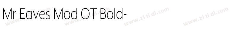 Mr Eaves Mod OT Bold字体转换